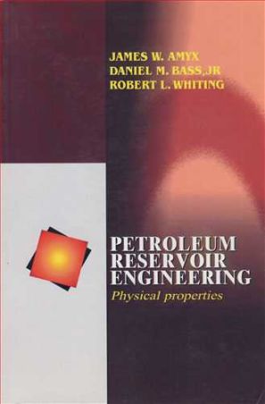 PETROLEUM RESERVOIR ENGINEERING PHYSICAL PROPERTIES