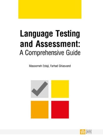 Language Testing and Assessment: A Comprehensive Guide