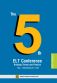 The Fifth ELT Conference Bridging Theory and Practice